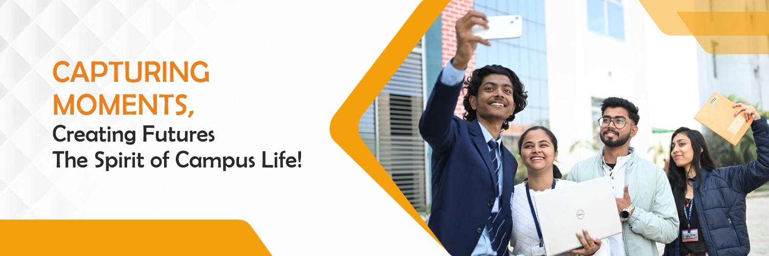 Capturing Moments,<br>
Creating future the<br>
spirit of campus<br>
life