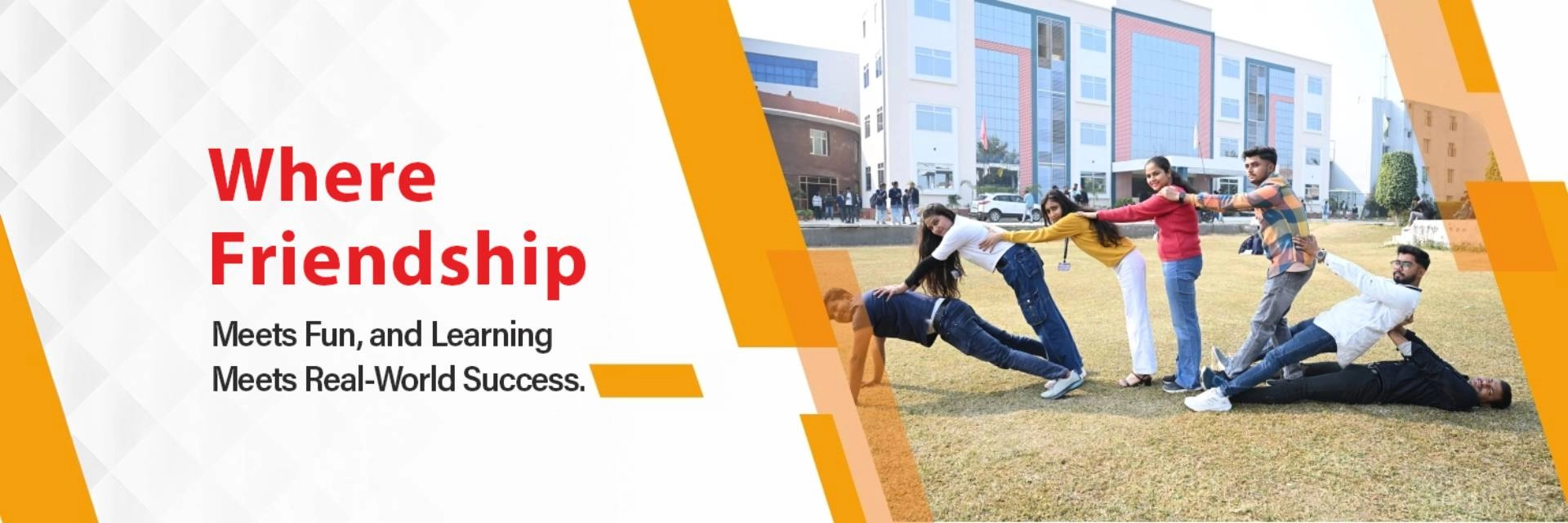 Where Friendship<br>
meets Fun, and<br>
Learning Meets<br>
Real-World Success